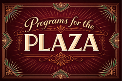 Programs for the Plaza