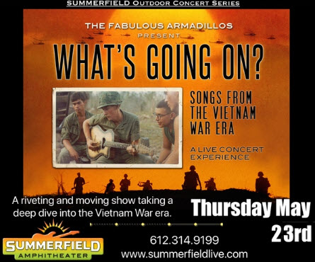 The Fabulous Armadillos Present: What's Going On?  Songs of the Vietnam era.
