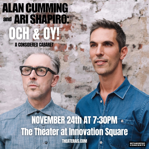 Alan Cumming & Ari Shapiro - Och & Oy! A Considered Cabaret