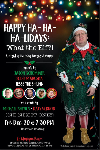 Jason Schommer Comedy - Happy Ha-Ha-Ha-lidays! What the Elf?