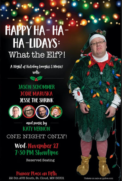 Jason Schommer Comedy - Happy Ha-Ha-Ha-lidays! What the Elf?