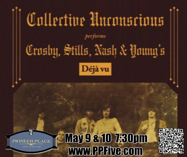  Collective Unconscious performs Déjà Vu  - A Tribute to Crosby, Stills, Nash & Young