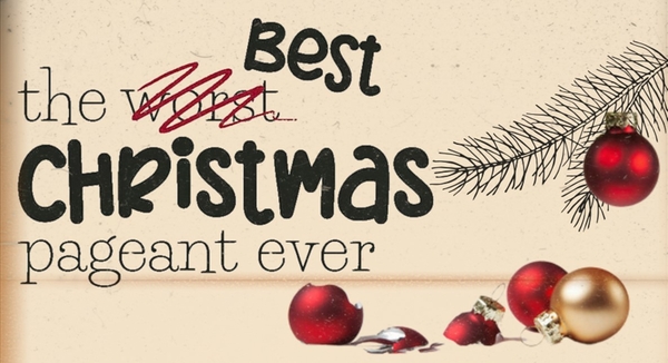 Play: Best Christmas Pageant Ever