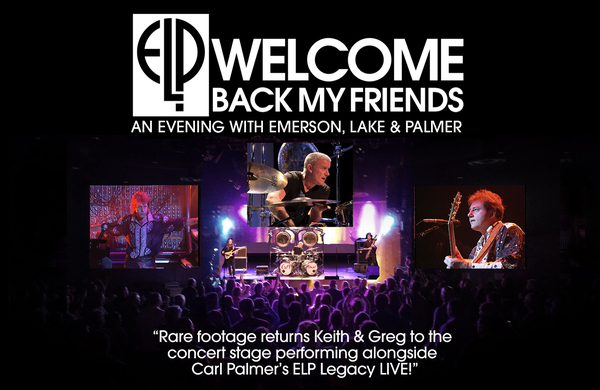 Welcome Back My Friends - An Evening with Emerson, Lake & Palmer