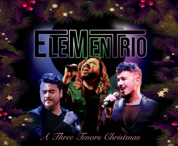 ELEMENTRIO: A Three Tenors Christmas