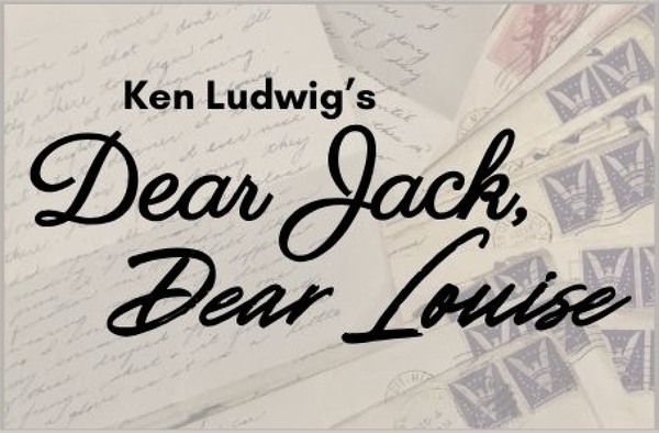 Ken Ludwig's Dear Jack, Dear Louise