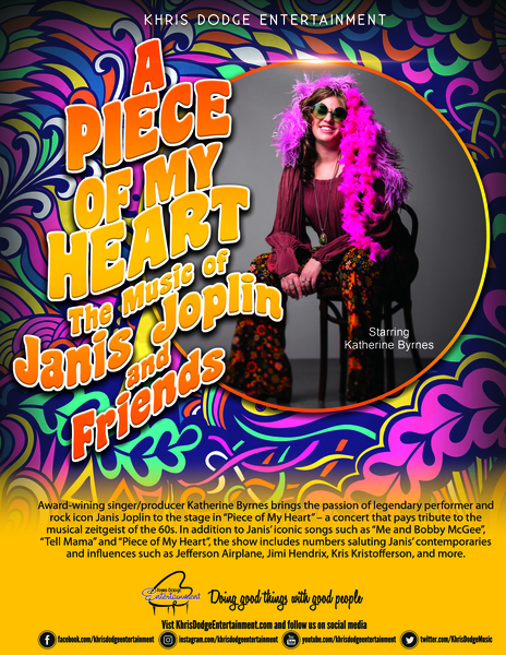 A PIECE OF MY HEART: THE MUSIC OF JANIS JOPLIN AND FRIENDS - Khris Dodge Entertainment