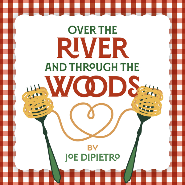 Over The River and Through The Woods