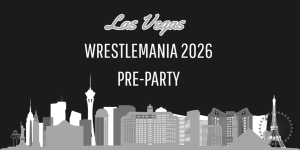 WWE WrestleMania Pre-Party 2026
