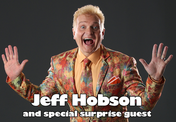 Jeff Hobson and Surprise Guest