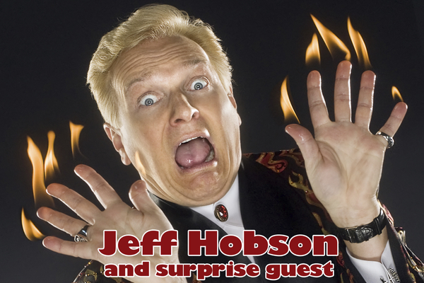 Jeff Hobson and Surprise Guest