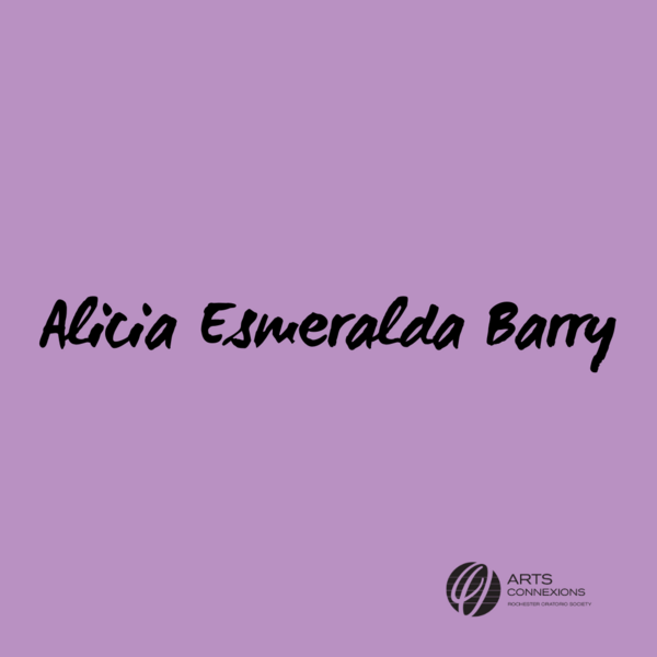 Arts Connexions presents Alicia Esmeralda Barry