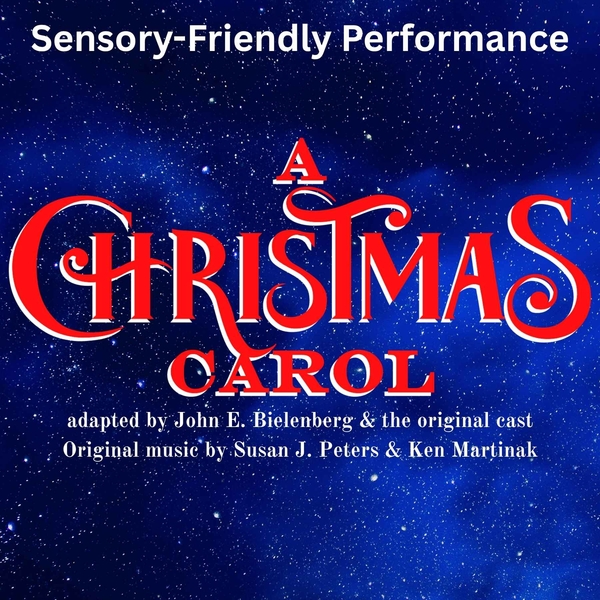 A Christmas Carol - Sensory-Friendly Performance