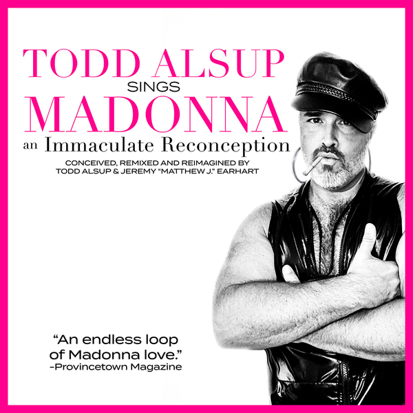 Todd Alsup sings Madonna: An Immaculate Reconception @ Hunters Wilton Manors