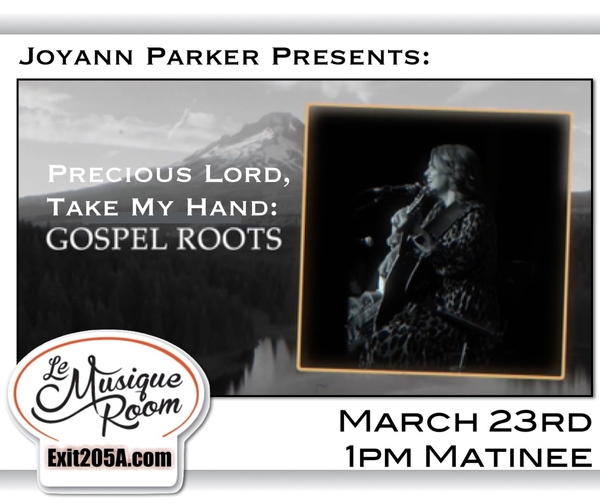 Precious Lord, Take My Hand: Gospel Roots by Joyann Parker