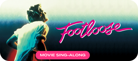 Sing-Along Movie: Footloose