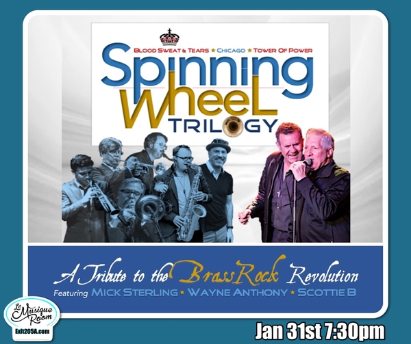 Spinning Wheel Trilogy!   The Music of Blood Sweat & Tears, Tower of Power & Chicago