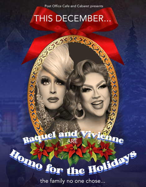 Raquel & Vivienne Are "Homo For The Holidays"