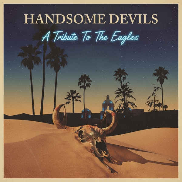 The Handsome Devils:  A Tribute to The Eagles