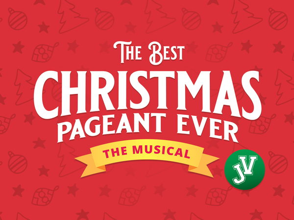 The Best Christmas Pageant Ever the Musical JV - Southlake