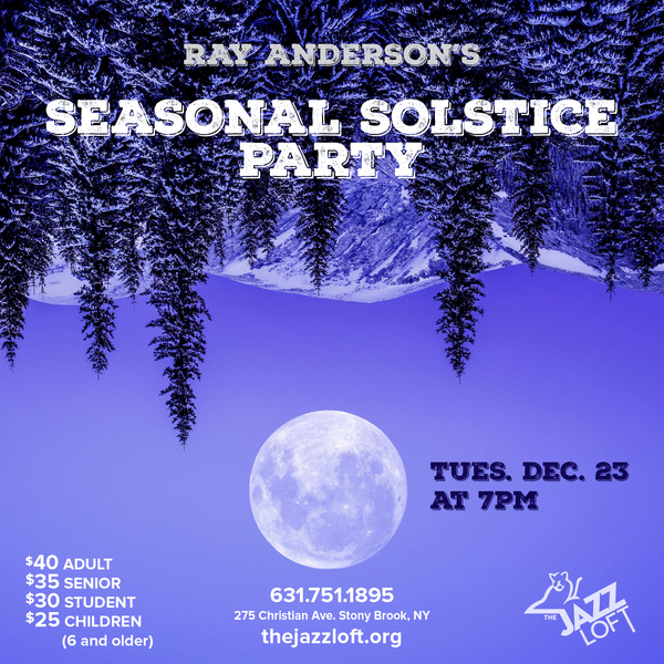 Ray Anderson’s Seasonal Solstice Party