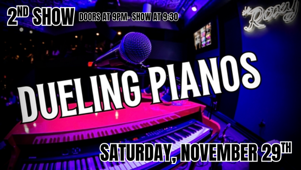 Dueling Pianos - 2nd Show