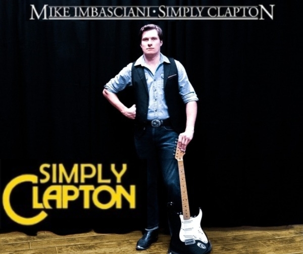 Simply Clapton: A Tribute to Slowhand with Mike Imbasciani