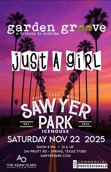 garden grove and Just a Girl 