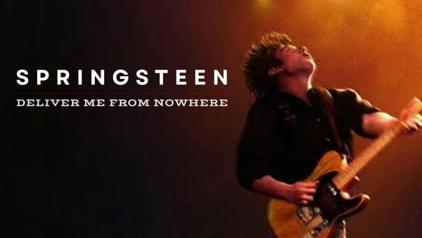 Springsteen: Deliver Me from Nowhere
