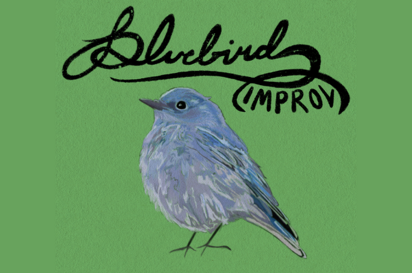 BLUEBIRD IMPROV
