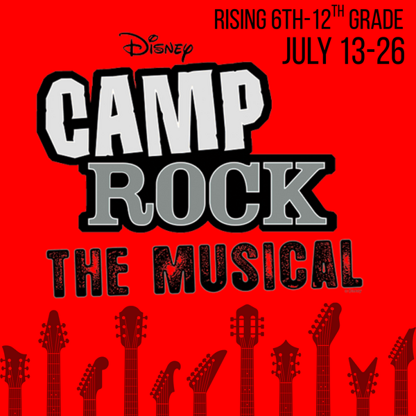 CAMP ROCK Summer Musical Theatre Camp