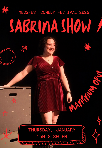 MESSFEST: Sabrina Show: Magnum Opus / Riding Solo