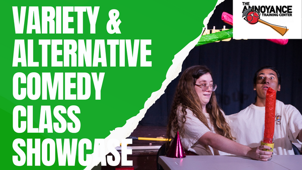 TRAINING CENTER: Variety and Alternate Comedy Class Showcase