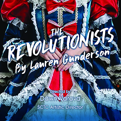 The Revolutionists By Lauren Gunderson