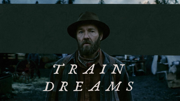 Train Dreams
