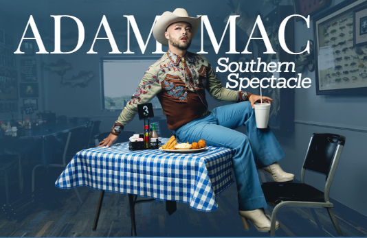 Adam Mac— Southern Spectacle Tour