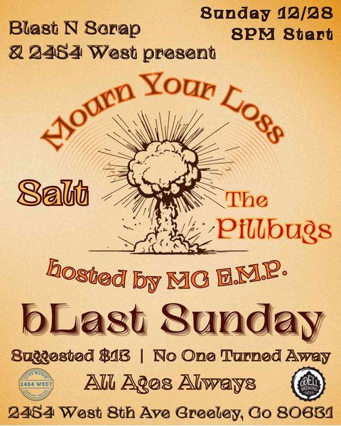 Blast N Bowl w/ Mourn Your Loss, Salt, The Pillbugs, and MC EMP