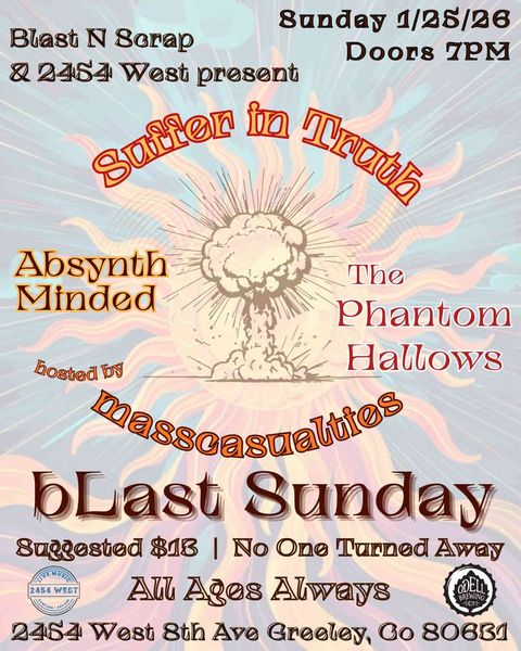 Blast N Bowl w/  Suffer in Truth, Absynth Minded, & The Phantom Hallows hosted by masscasualties