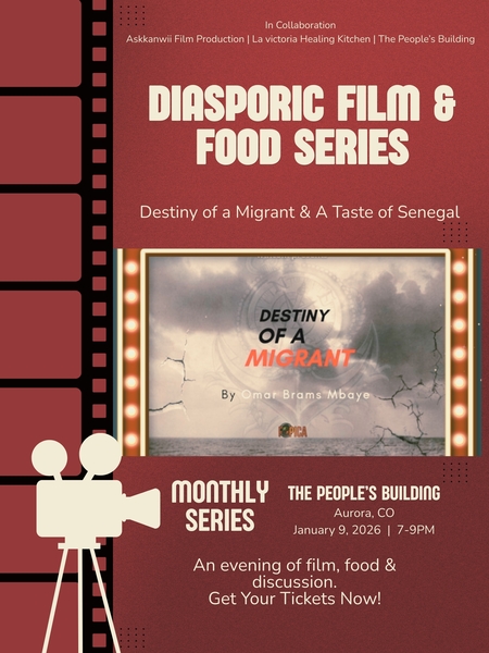 Diasporic Film & Food Series: Destiny of a Migrant & A taste of Senegal