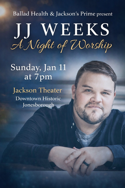 Ballad Health and Jackson's Prime present JJ Weeks: A Night of Worship at the Jackson Theatre