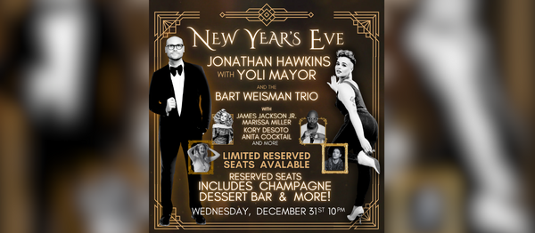 NYE at the Crown: Jonathan Hawkins & Yoli Mayor with Bart Weisman