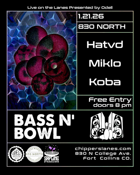 BASS ND BOWL w/ Hatvd, Miklo, & Koba