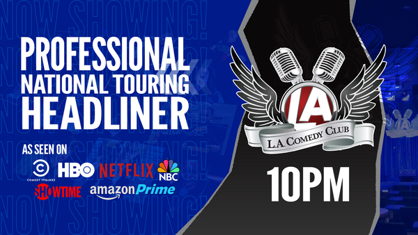 Guest Comedian and Friends  LIVE at the L.A. Comedy Club (Tuesday-Wednesday 10PM)