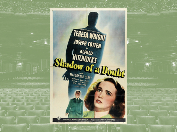 Shadow of a Doubt (1943) Film Screening