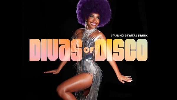 DIVAS OF DISCO Starring Crystal Stark