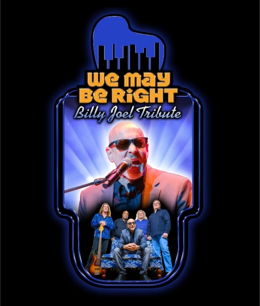We May Be Right - Billy Joel Tribute