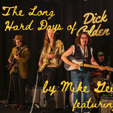 The Long Hard Days of Dick Golden