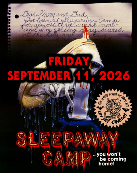 On Set Cinema - Sleepaway Camp (FRIDAY, SEPT 11)