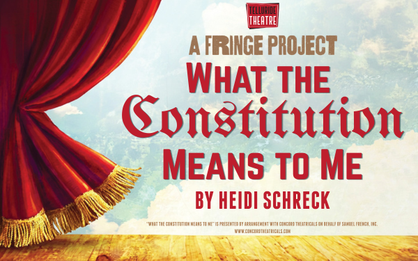 What The Constitution Means To Me (FRINGE Project)