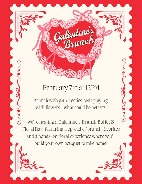 ALLISONVILLE - Galentine's Brunch & Floral Bar